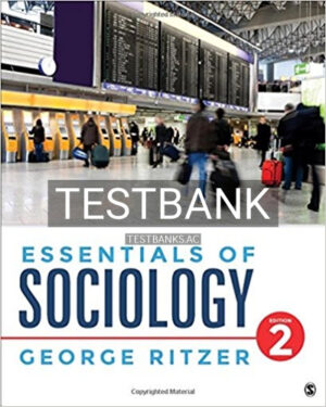 Test Bank for Essentials of Sociology 2nd Edition by Ritzer