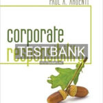 Test Bank for Corporate Responsibility 1st Edition by Argenti