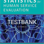 Test Bank for Statistics for Human Service Evaluation 1st Edition by York