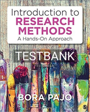Test Bank for Introduction to Research Methods A Hands On Approach 1st Edition by Pajo