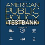 Test Bank for American Public Policy Promise and Performance 10th Edition by Peters