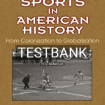 Test Bank for Sports in American History 2nd Edition by Gems