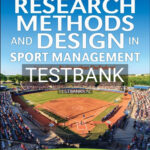 Test Bank for Research Methods and Design in Sport Management 2nd Edition by Andrew