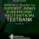 Test Bank for NSCAs Guide to Sport and Exercise Nutrition 2nd Edition by Campbell
