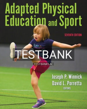 Test Bank for Adapted Physical Education and Sport 7th Edition by Winnick