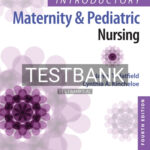 Test Bank for Introductory Maternity and Pediatric Nursing 4th Edition by Hatfield