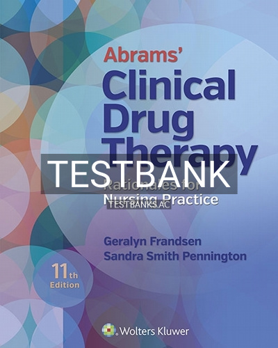9781496347961-TEST-BANK Test Bank for Abrams' Clinical Drug Therapy 11th Edition by Frandsen