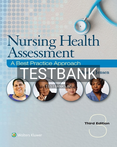 9781496349170-TEST-BANK Test Bank for Nursing Health Assessment 3rd Edition by Jensen