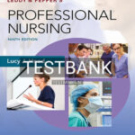 Test Bank for Leddy & Pepper's Professional Nursing 9th Edition by Hood
