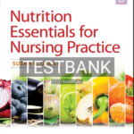 Test Bank for Nutrition Essentials for Nursing Practice 8th Edition by Dudek