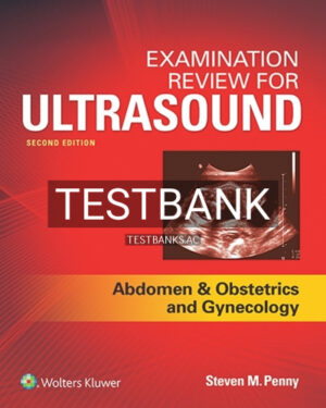 Test Bank for Examination Review for Ultrasound 2nd Edition by Penny