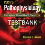 Test Bank for Porth's Pathophysiology 10th Edition by Norris
