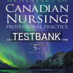 Test Bank for Realities of Canadian Nursing 5th Edition by McDonald