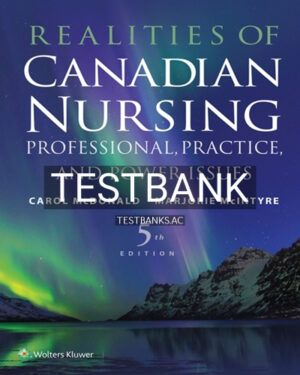 Test Bank for Realities of Canadian Nursing 5th Edition by McDonald