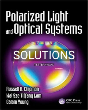 Solutions for Polarized Light and Optical Systems 1st Edition by Chipman