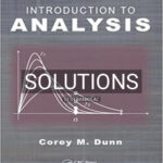 Solutions for Introduction to Analysis 1st Edition by Dunn