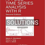 Solutions for Applied Time Series Analysis with R 2nd Edition by Woodward