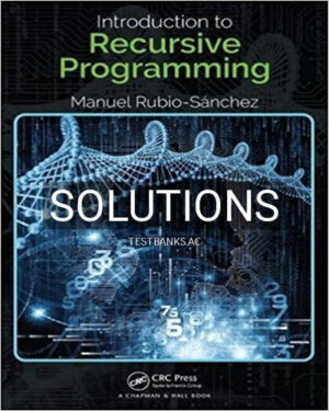 Solutions for Introduction to Recursive Programming 1st Edition by Rubio Sanchez