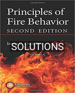 Solutions for Principles of Fire Behavior 2nd Edition by Quintiere