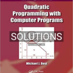 Solutions for Quadratic Programming with Computer Programs 1st Edition by Best