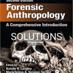 Solutions for Forensic Anthropology A Comprehensive Introduction 2nd Edition by Langley