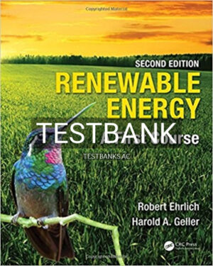 Test Bank for Renewable Energy A First Course 2nd Edition by Ehrlich