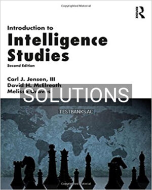Solutions for Introduction to Intelligence Studies 2nd Edition by Jensen III