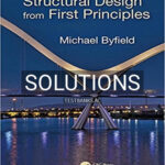 Solutions for Structural Design from First Principles 1st Edition by Byfield