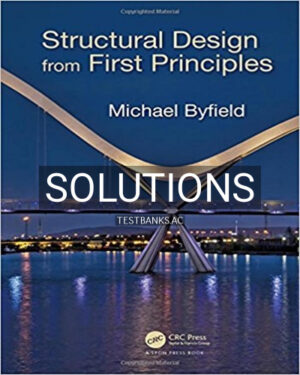 Solutions for Structural Design from First Principles 1st Edition by Byfield