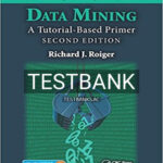 Test Bank for Data Mining A Tutorial Based Primer 2nd Edition by Roiger