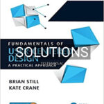 Solutions for Fundamentals of User Centered Design A Practical Approach 1st Edition by Still