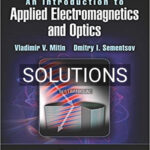 Solutions for Introduction to Applied Electromagnetics and Optics 1st Edition by Mitin