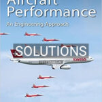 Solutions for Aircraft Performance An Engineering Approach 1st Edition by Sadraey