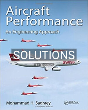 Solutions for Aircraft Performance An Engineering Approach 1st Edition by Sadraey