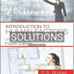 Solutions for Introduction to Human Factors and Ergonomics 4th Edition by Bridger