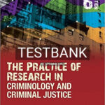 Test Bank for Practice of Research in Criminology and Criminal Justice 6th Edition by Bachman