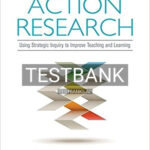 Test Bank for Action Research Using Strategic Inquiry to Improve Teaching and Learning 1st Edition by Rock