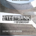 Test Bank for Meeting the Ethical Challenges of Leadership Casting Light or Shadow 6th Edition by Johnson