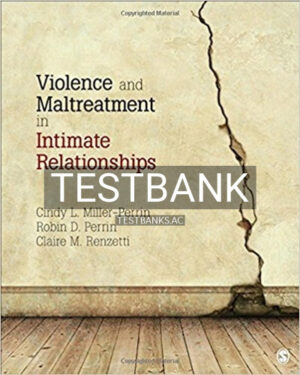 Test Bank for Violence and Maltreatment in Intimate Relationships 1st Edition by Miller Perrin