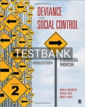Test Bank for Deviance and Social Control A Sociological Perspective 2nd Edition by Inderbitzin