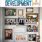 Solutions for Lifespan Development Lives in Context 1st Edition by Kuther