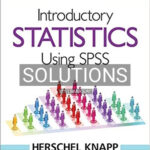 Solutions for Introductory Statistics Using SPSS 2nd Edition by Knapp