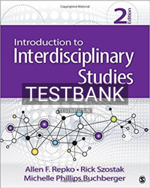 Test Bank for Introduction to Interdisciplinary Studies 2nd Edition by Repko