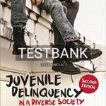 Test Bank for Juvenile Delinquency in a Diverse Society 2nd Edition by Bates