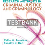 Test Bank for Research Methods in Criminal Justice and Criminology 1st Edition by Rennison