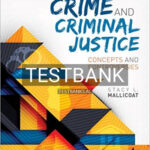 Test Bank for Crime and Criminal Justice Concepts and Controversies 1st Edition by Mallicoat
