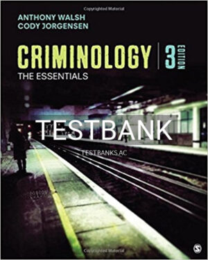 Test Bank for Criminology The Essentials 3rd Edition by Walsh