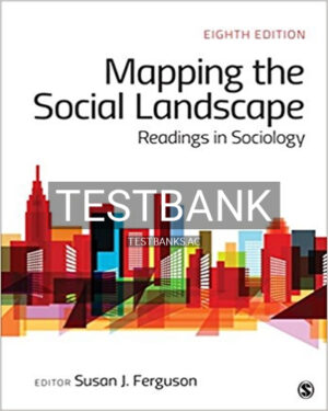 Test Bank for Mapping the Social Landscape Readings in Sociology 8th Edition by Ferguson