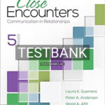 Test Bank for Close Encounters Communication in Relationships 5th Edition by Guerrero