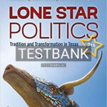 Test Bank for Lone Star Politics Tradition and Transformation in Texas 5th Edition by Collier